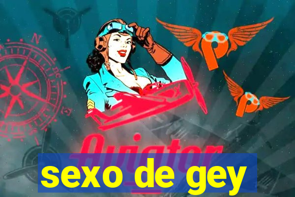 sexo de gey